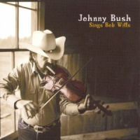 Johnny Bush - Sings Bob Wills